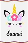 Sofia Taylor - Saanvi: Personal Notebook Personal Diary Unicorn Notebook Writing Journal Personalized Notebook Custom Notebook Unicorn Gift U