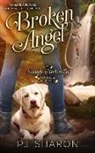 Pj Sharon - Broken Angel: A Savage Cinderella Novella-Book Four