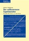 Johann Mattheson, Friederike Ramm - Der vollkommene Capellmeister