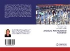 Prof Yashoda Ami Kale, Prof Yashoda Amit Kale, Prof.Yashoda Amit Kale, Yashoda Amit Kale, Prof Sandip Rathod, Prof Sandip S Rathod... - Alternate Arm Multilevel Converter