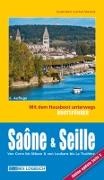 Harald Böckl, Kati Martinek - Bootsführer Saône und Seille: Mit dem Hausboot unterwegs - Die Saône von Corre bis Mâcon, die Seille von La Truchère bis Louhans. 6. aktualisierte Auflage mit ONLINE-UPDATE