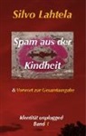 Silvo Lahtela - Spam aus der Kindheit