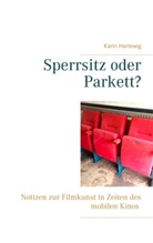 Karin Hartewig - Sperrsitz oder Parkett?