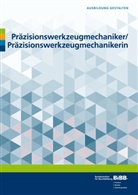 Bundesinstitut für Berufsbildung, Bundesinstitut für Berufsbildung (BIBB), Bundesinstitut für Berufsbildung BIBB, Bundesinstitut für Berufsbildung, Bundesinstitu für Berufsbildung (BIBB) - Präzisionswerkzeugmechaniker / Präzisionswerkzeugmechanikerin