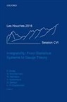 Patrick (Professor Dorey, Leticia Cugliandolo, Leticia (Professor at Sorbonnes Universites Cugliandolo, Patrick Dorey, Patrick (Professor Dorey, Gregory Korchemsky... - Integrability: From Statistical Systems to Gauge Theory
