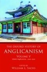William L. (Director of the Center for Inte Sachs, William L. Sachs, William L. (Director of the Center for Interfaith Reconciliation Sachs, Sachs William L. - Oxford History of Anglicanism, Volume V