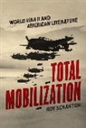 Roy Scranton - Total Mobilization
