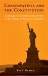 Ken I. Kersch, Kersch Ken I. - Conservatives and the Constitution