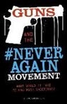 Emma Bernay, Emma Carlson Berne - Guns and the #Neveragain Movement