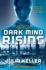 Keller Julia Keller, Julia Keller - Dark Mind Rising