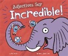 Michael Dahl, Lauren Lowen - Adjectives Say Incredible!