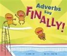 Michael Dahl, Maira Chiodi, Maira Kistemann Chiodi - Adverbs Say Finally!