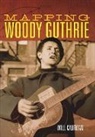 Will Kaufman - Mapping Woody Guthrie