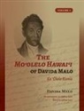 Davida Malo, Jeffrey Lyon - The Mo&#699;olelo Hawai&#699;i of Davida Malo Volume 1