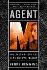 Henry Hemming - Agent M