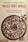 Elizabeth Chamblee Burch, Burch Elizabeth Chamblee - Mass Tort Deals