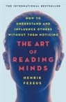 Henrik Fexeus - The Art of Reading Minds