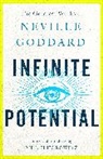 Neville Goddard, Goddard Neville, Mitch Horowitz - Infinite Potential