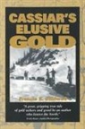 Francis Caldwell, Francis E. Caldwell - Cassiar''s Elusive Gold