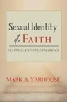 Mark A Yarhouse, Mark A. Yarhouse - Sexual Identity and Faith