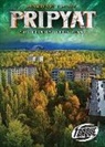 Lisa Owings - Pripyat: The Chernobyl Ghost Town