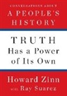 Ray Suarez, Suarez Ray, Howard Zinn, Howard Suarez Zinn - Truth Has a Power of Its Own