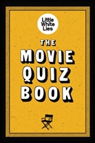 Little White Lies, Little White Lies, Sophie Mo - Movie Quiz Book