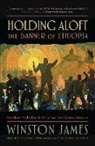 Winston James - Holding Aloft the Banner of Ethiopia