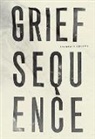 Prageeta Sharma - Grief Sequence