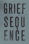Prageeta Sharma - Grief Sequence
