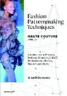 Antonio Donnanno, Antonio Donnanno, DONNANNO ANTONIO, Antonio Donnano, Katherine Kirby - FASHION PATTERNMAKING TECHNIQUES HAUTE C