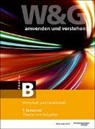 KV Bildungsgruppe Schweiz - W&G - anwenden und verstehen, B-Profil, 5. Semester, Bundle mit digitalen Lösungen