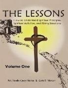 Sandra Casey-Martus, Carla R. Mancari - The Lessons: How to Understand Spiritual Principles, Spiritual Activities, and Rising Emotions, Volume One