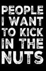 Paper Cut Press - People I Want to Kick in the Nuts: Blank Lined Journal Gag Gift Idea