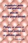 Amber Richards - Journalisation Guidée Multi Génération Pour Les Arrière Grands-Parents: Partagez Vos Souvenirs Et Votre Histoire Familiale Avec Vos Générations Future