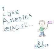 Sawyer - I Love America Because