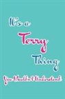Real Joy Publications - It's a Terry Thing You Wouldn't Understand: Blank Lined 6x9 Name Monogram Emblem Journal/Notebooks as Birthday, Anniversary, Christmas, Thanksgiving