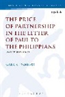 Dr Mark A. (Gordon-Conwell Seminary Jennings, Mark A Jennings, Mark A. Jennings, Mark A. (Gordon-Conwell Seminary Jennings, Chris Keith - The Price of Partnership in the Letter of Paul to the Philippians