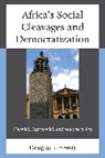 Douglas Kimemia, Kimemia Douglas - Africa''s Social Cleavages and Democratization
