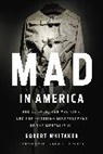 Robert Whitaker - Mad in America (Revised)