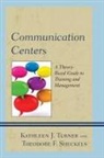 Theodore F. Sheckels, Kathleen Turner, Kathleen J. Turner, Kathleen J. Sheckels Turner - Communication Centers