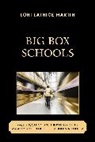 Lori Martin, Lori Latrice Martin - Big Box Schools