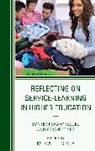 M. Gail Hickey, M. Gail Hickey - Reflecting on Service-Learning in Higher Education