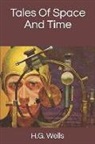 H. G. Wells - Tales of Space and Time