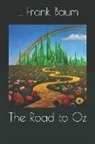 L. Frank Baum - The Road to Oz