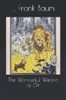 L. Frank Baum - The Wonderful Wizard of Oz