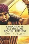 Emilio Salgari - Sandokan - El Rey del Mar (Spanish Edition)