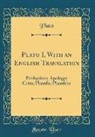 Plato, Plato Plato - Plato I, With an English Translation