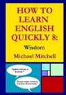 Michael Mitchell - How To Learn English Quickly 8