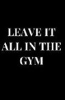 Sirius Publications - Leave It All in the Gym: Black Journal